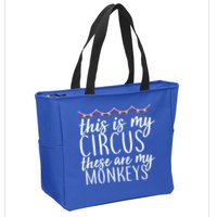 This Is My Circus These Are My Monkeys  Zip Tote Bag