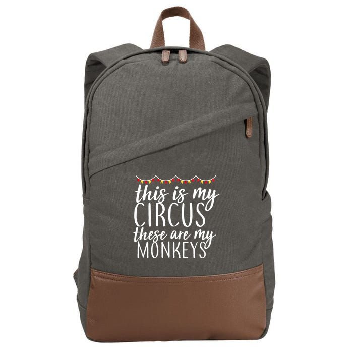 This Is My Circus These Are My Monkeys  Cotton Canvas Backpack