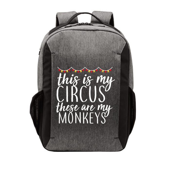 This Is My Circus These Are My Monkeys  Vector Backpack