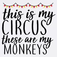 This Is My Circus These Are My Monkeys  Garment-Dyed Sweatshirt