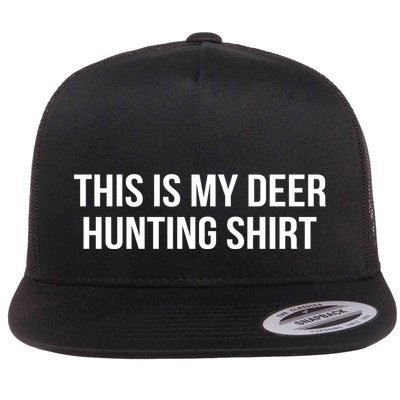 This Is My Deer Hunting Shirt Funny Flatbill Hat