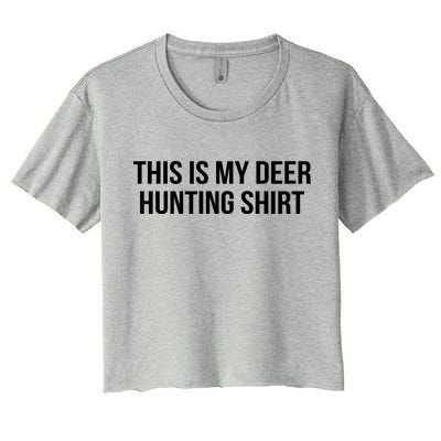 This Is My Deer Hunting Shirt Funny Women's Crop Top Tee