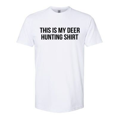 This Is My Deer Hunting Shirt Funny Softstyle® CVC T-Shirt