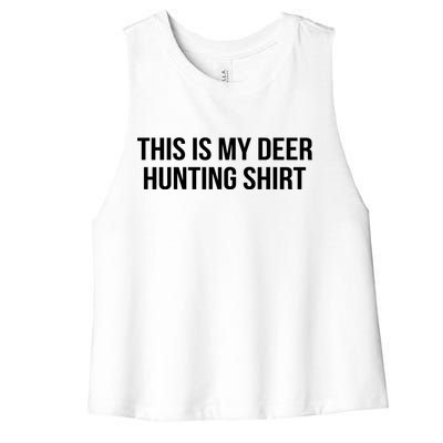 This Is My Deer Hunting Shirt Funny Women's Racerback Cropped Tank