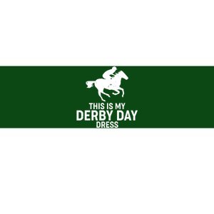 This is My Derby Day Dress Kentucky Derby Horse Racing Bumper Sticker