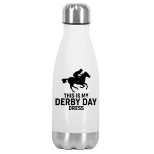 This is My Derby Day Dress Kentucky Derby Horse Racing Stainless Steel Insulated Water Bottle