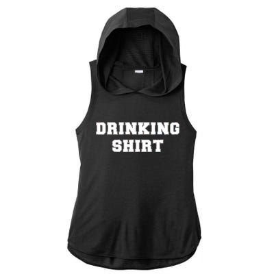 This Is My Drinking Shirt College Text Ladies PosiCharge Tri-Blend Wicking Draft Hoodie Tank