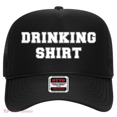 This Is My Drinking Shirt College Text High Crown Mesh Back Trucker Hat