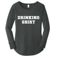 This Is My Drinking Shirt College Text Women's Perfect Tri Tunic Long Sleeve Shirt