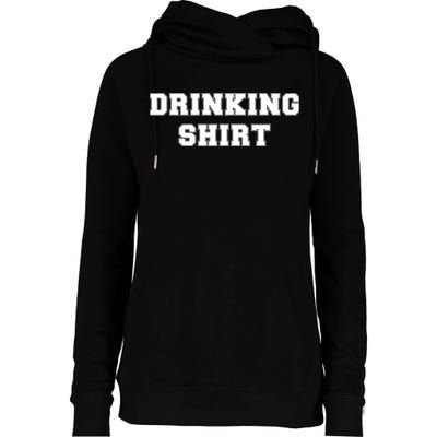 This Is My Drinking Shirt College Text Womens Funnel Neck Pullover Hood
