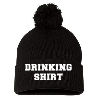 This Is My Drinking Shirt College Text Pom Pom 12in Knit Beanie