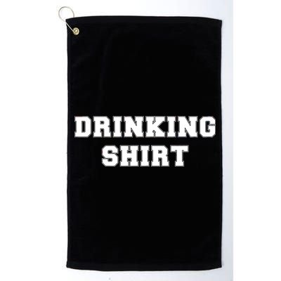 This Is My Drinking Shirt College Text Platinum Collection Golf Towel