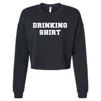 This Is My Drinking Shirt College Text Cropped Pullover Crew