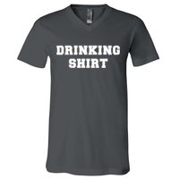 This Is My Drinking Shirt College Text V-Neck T-Shirt