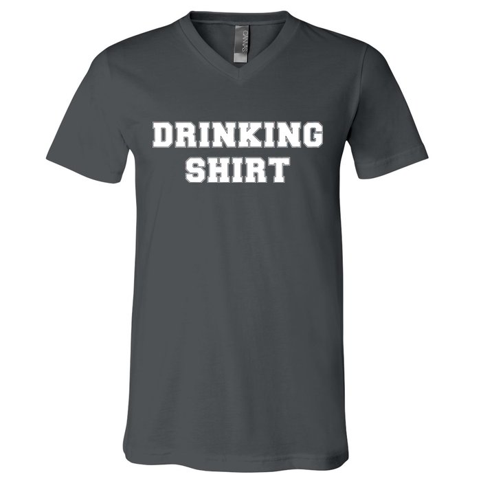 This Is My Drinking Shirt College Text V-Neck T-Shirt