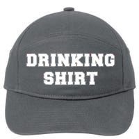 This Is My Drinking Shirt College Text 7-Panel Snapback Hat