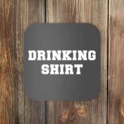 This Is My Drinking Shirt College Text Coaster