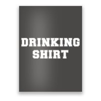 This Is My Drinking Shirt College Text Poster