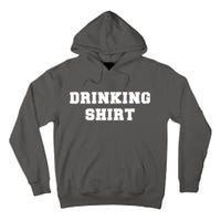 This Is My Drinking Shirt College Text Tall Hoodie