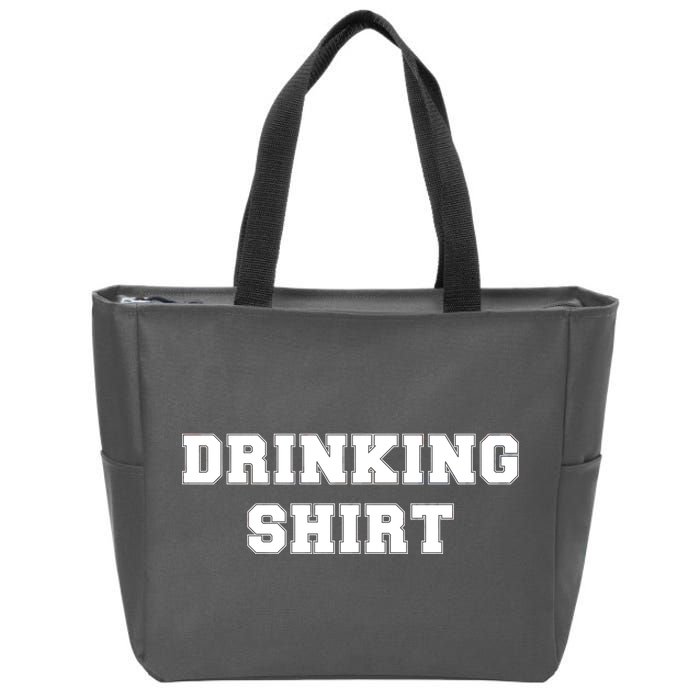 This Is My Drinking Shirt College Text Zip Tote Bag