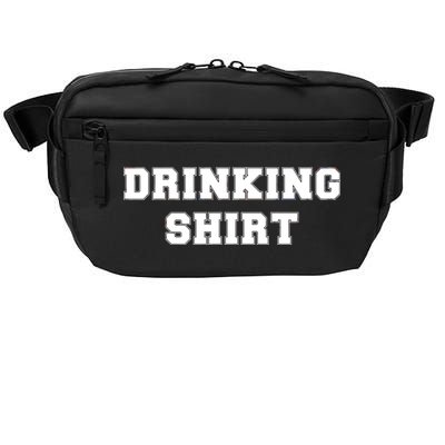 This Is My Drinking Shirt College Text Crossbody Pack