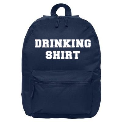 This Is My Drinking Shirt College Text 16 in Basic Backpack