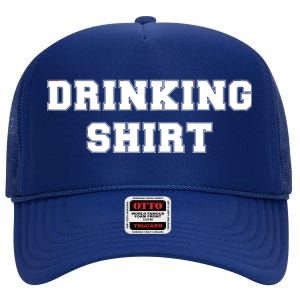 This Is My Drinking Shirt College Text High Crown Mesh Back Trucker Hat