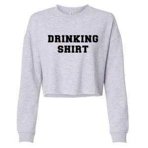 This Is My Drinking Shirt College Text Cropped Pullover Crew