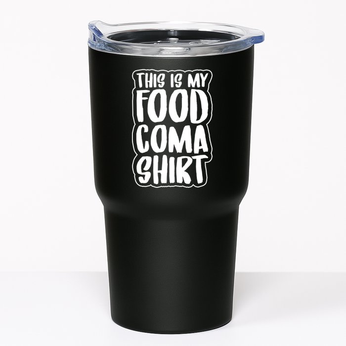 This is My Food Coma Tumbler