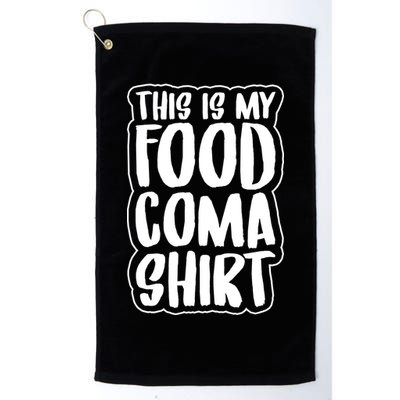 This is My Food Coma Golf Towel
