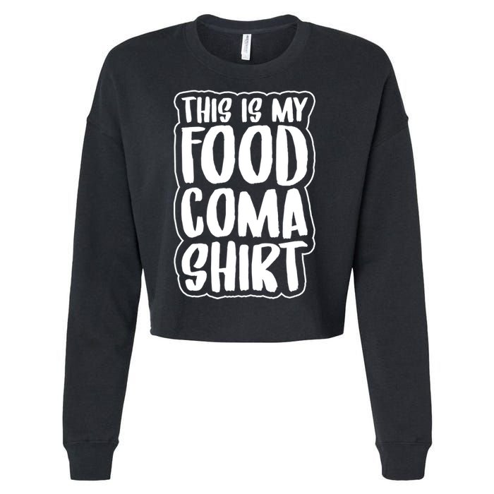 This is My Food Coma Cropped Pullover Crew