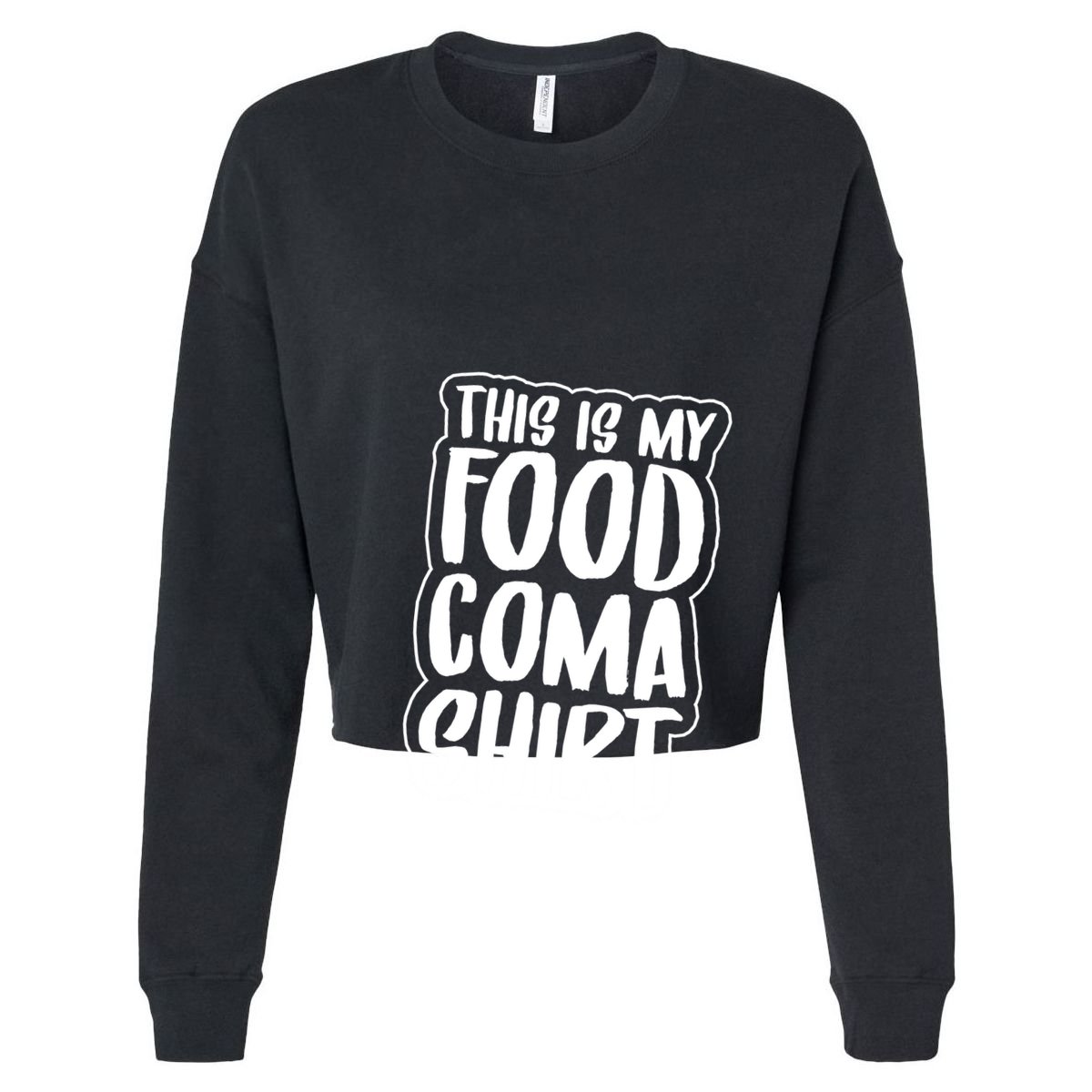This is My Food Coma Cropped Pullover Crew