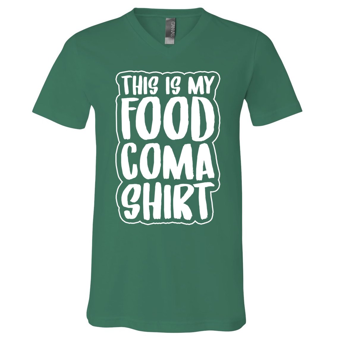 This is My Food Coma V-Neck T-Shirt