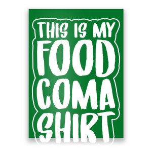 This is My Food Coma Poster