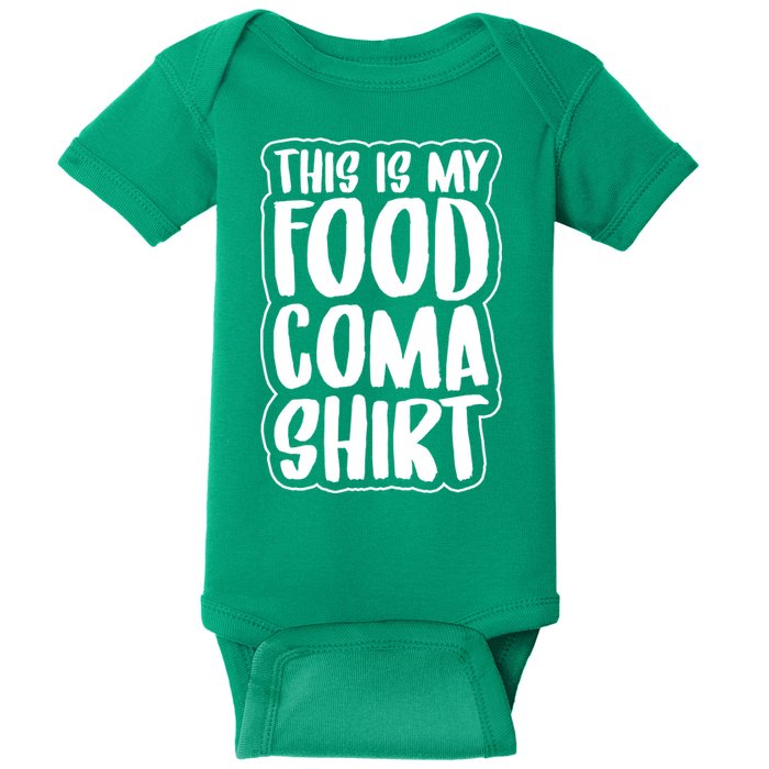 This is My Food Coma Baby Bodysuit