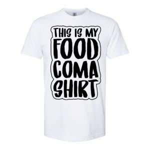 This is My Food Coma Softstyle CVC T-Shirt