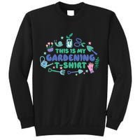 This Is My Gardening Shirt Sweatshirt