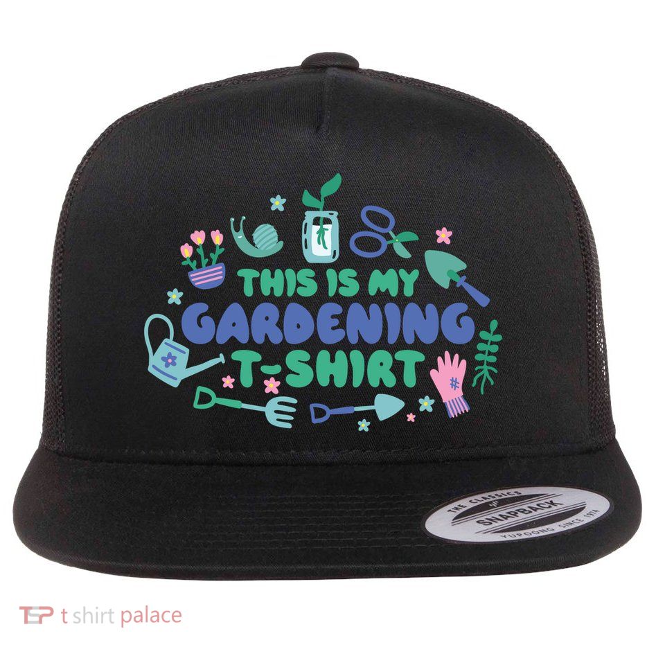 This Is My Gardening Shirt Flat Bill Trucker Hat