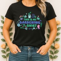 This Is My Gardening Shirt Womens T-Shirt