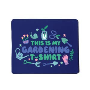 This Is My Gardening Shirt Mousepad