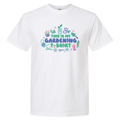 This Is My Gardening Shirt Garment-Dyed Heavyweight T-Shirt