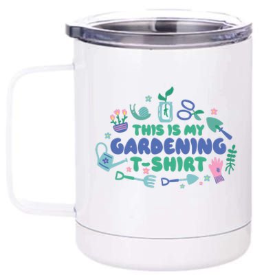 This Is My Gardening Shirt 12 oz Stainless Steel Tumbler Cup