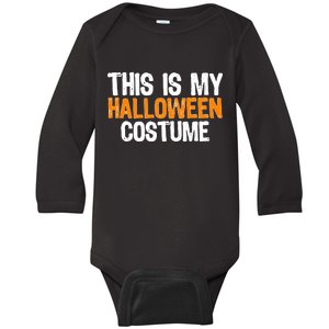 This Is My Halloween Costume Baby Long Sleeve Bodysuit