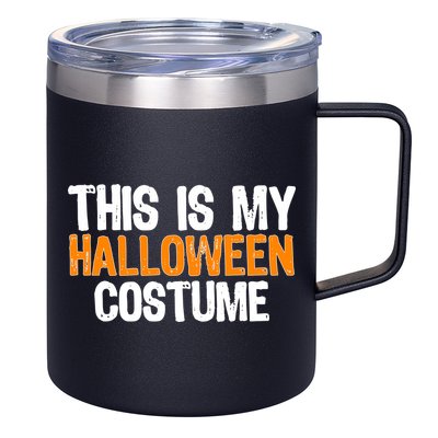 This Is My Halloween Costume 12oz Stainless Steel Coffee Mug