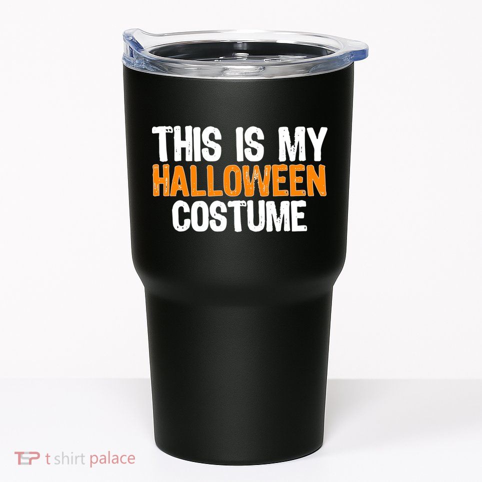 This Is My Halloween Costume Tumbler