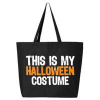 This Is My Halloween Costume 25L Jumbo Tote
