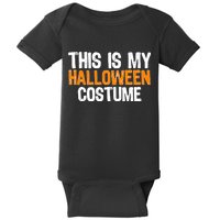 This Is My Halloween Costume Baby Bodysuit