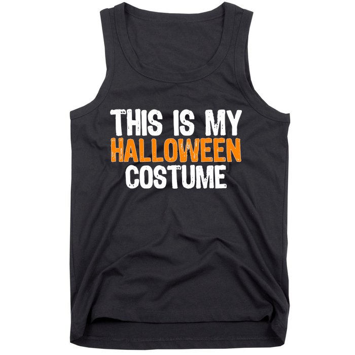 This Is My Halloween Costume Tank Top