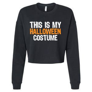 This Is My Halloween Costume Cropped Pullover Crew