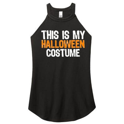 This Is My Halloween Costume Women’s Perfect Tri Rocker Tank